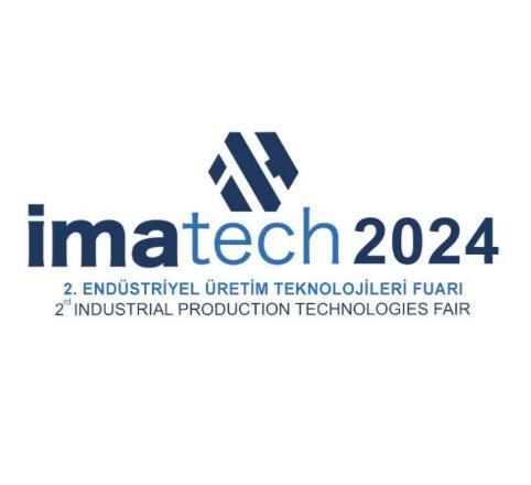 2024年土耳其金属加工展览会IMATECH 2024年土耳其金属加工展览会IMATECH