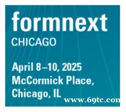2025年美国精密成型及3D打印制造展 Formnext 2025年美国精密成型及3D打印制造展 Formnext
